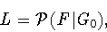 \begin{displaymath}L = {\cal P}(F\vert G_0),
\end{displaymath}